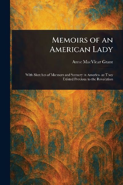 Memoirs of an American Lady