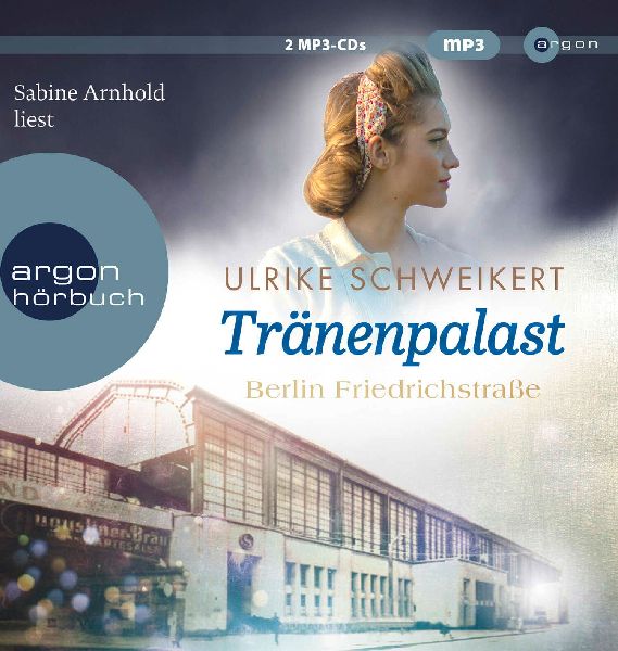 Berlin Friedrichstraße: Tränenpalast