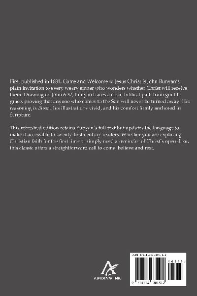Come and Welcome to Jesus Christ (Modern English Translation) 