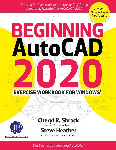 Beginning Autocad(r) 2020 Exercise Workbook