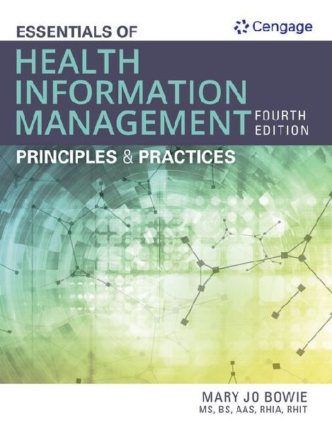 Bundle: Essentials of Health Information Management: Principle...