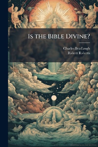 Is the Bible Divine?