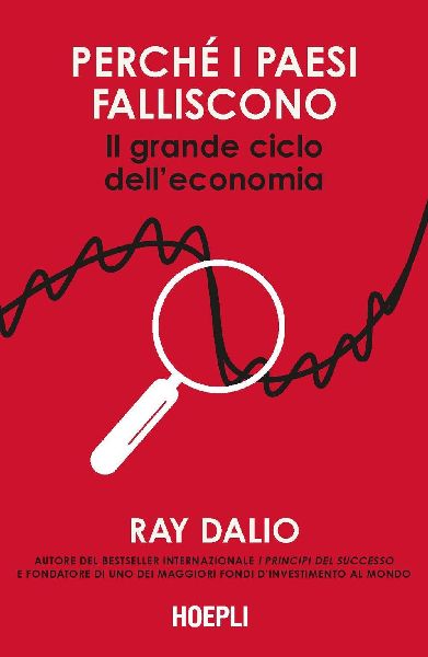 Perché i Paesi falliscono. Il grande ciclo dell'economia