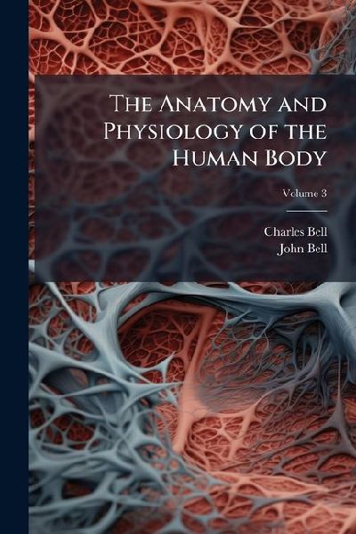 The Anatomy and Physiology of the Human Body