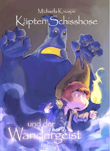 Käpten Schisshose und der Wandergeist
