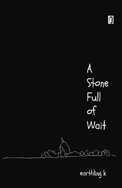 A STONE FULL OF WAIT