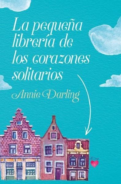 Pequeña Libreria de Los Corazones Solitarios, La -V2*