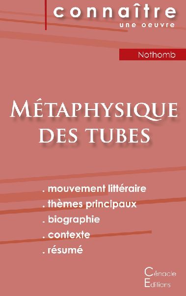 Fiche de lecture Métaphysique des tubes de Amélie Nothomb (A...