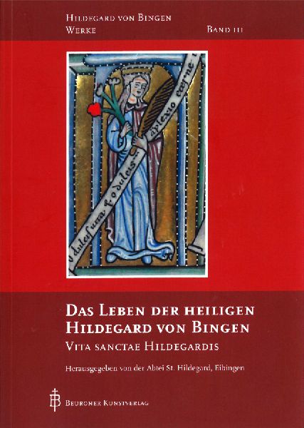Das Leben der heiligen Hildegard von Bingen