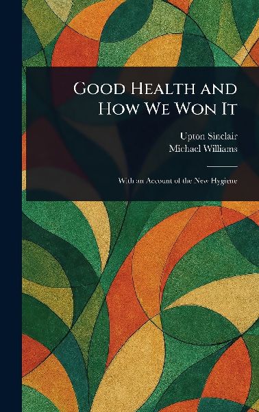 Good Health and How We Won It