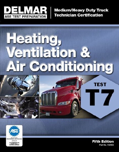 ASE Test Preparation - T7 Heating, Ventilation, and Air Condit...