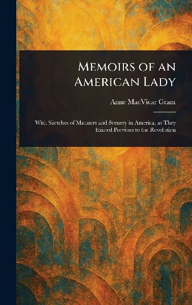 Memoirs of an American Lady