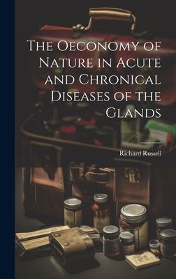 The Oeconomy of Nature in Acute and Chronical Diseases of the ...