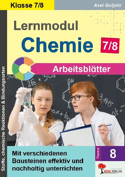 Lernmodul 8: CHEMIE - Klasse 7-8 / Arbeitsblätter