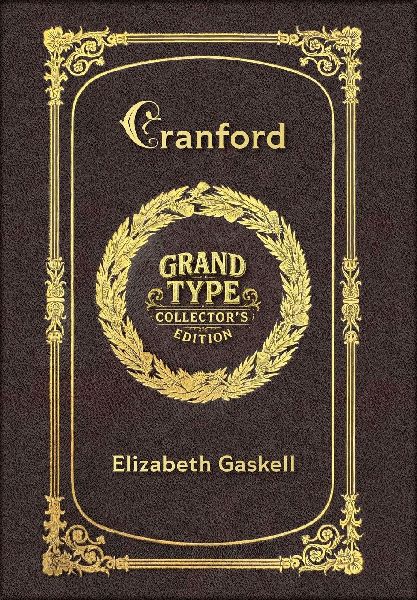 Large Print - Cranford - Grand Type Collector's Edition -...