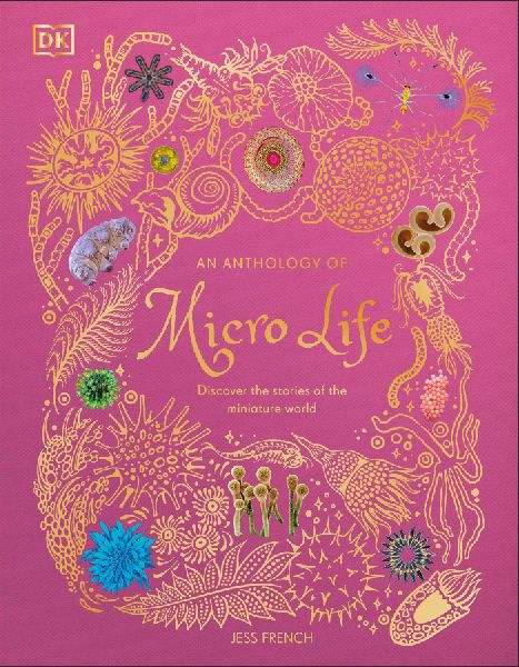 An Anthology of Micro Life