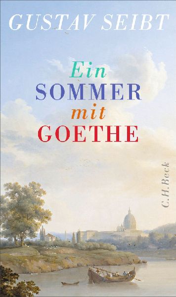 Ein Sommer mit Goethe