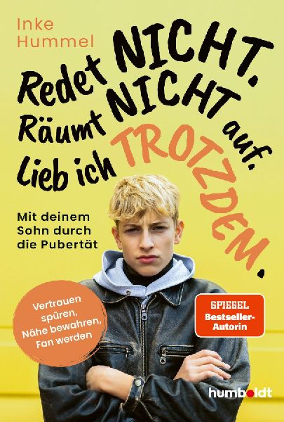 Redet nicht. Räumt nicht auf. Lieb ich trotzdem.
