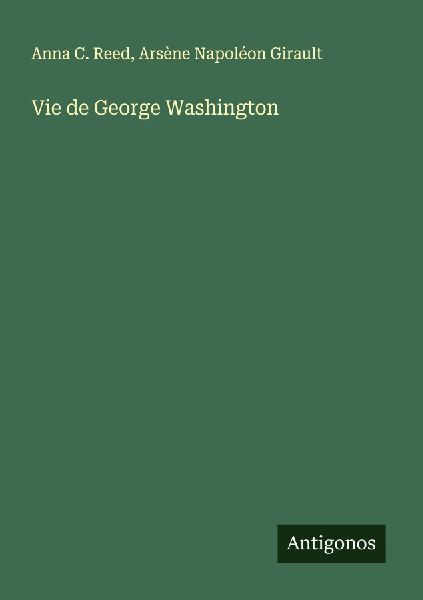 Vie de George Washington