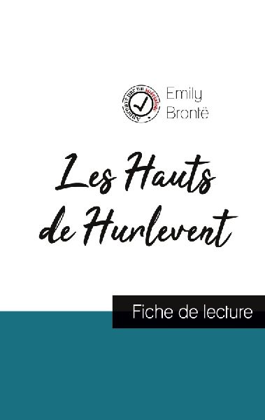 Les Hauts de Hurlevent de Emily Brontë (fiche de lecture et a...