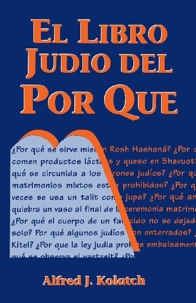 El Libro Judio del Por Que = Jewish Book of Why
