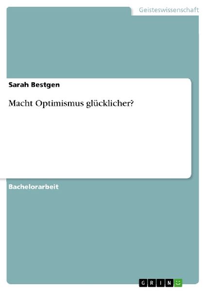 Macht Optimismus glücklicher?