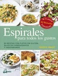 Espirales para todos los gustos : 80 recetas con platos sin gl...