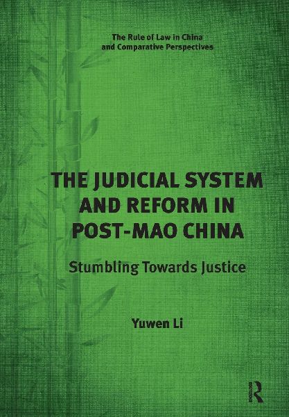 The Judicial System and Reform in Post-Mao China
