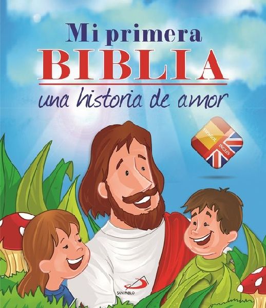 Mi Primera Biblia. Una Historia de Amor (Bilingüe)