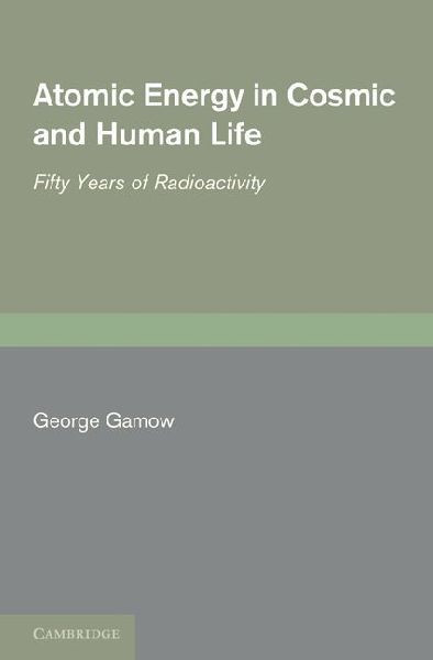 Atomic Energy in Cosmic and Human Life