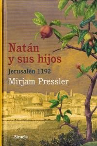 Natán y sus hijos : Jerusalén 1192