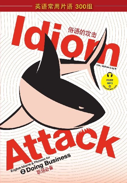 Idiom Attack Vol. 2 - English Idioms & Phrases for Doing B...