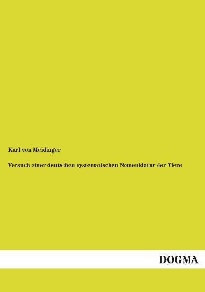 Versuch einer deutschen systematischen Nomenklatur der Tiere