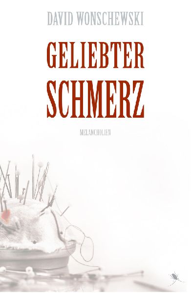 Geliebter Schmerz