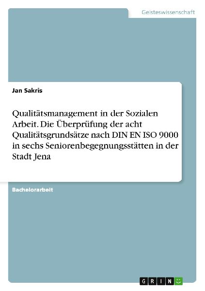 Qualitätsmanagement in der Sozialen Arbeit. Die Überprüfung...