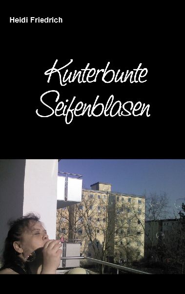 Kunterbunte Seifenblasen