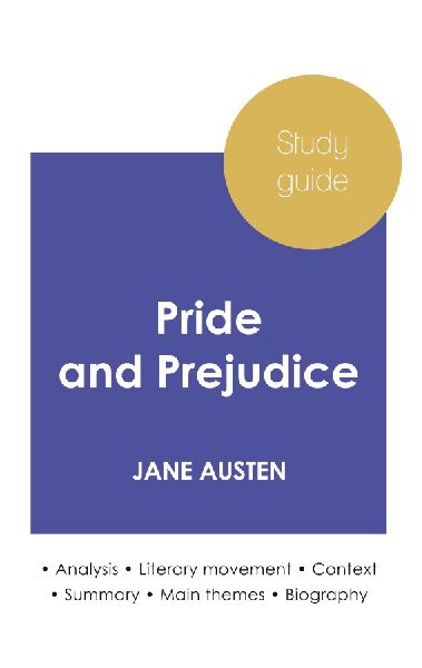 Study guide Pride and Prejudice by Jane Austen (in-depth liter...