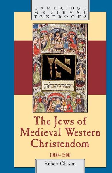 The Jews of Medieval Western Christendom