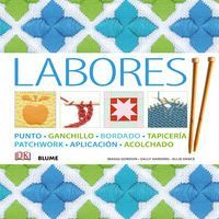 Labores : punto, ganchillo, bordado, tapicería, patchwork, ap...