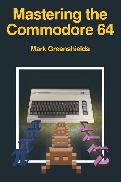 Mastering the Commodore 64