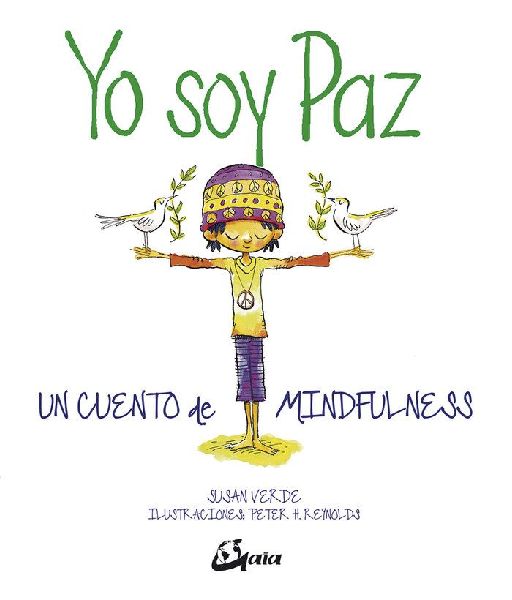 Yo soy Paz : un cuento de mindfulness