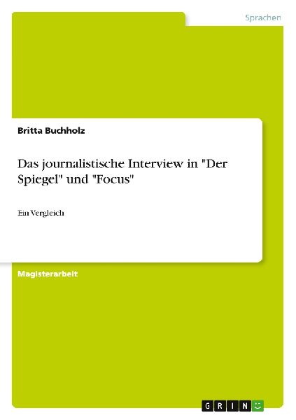 Das journalistische Interview in "Der Spiegel" und &...