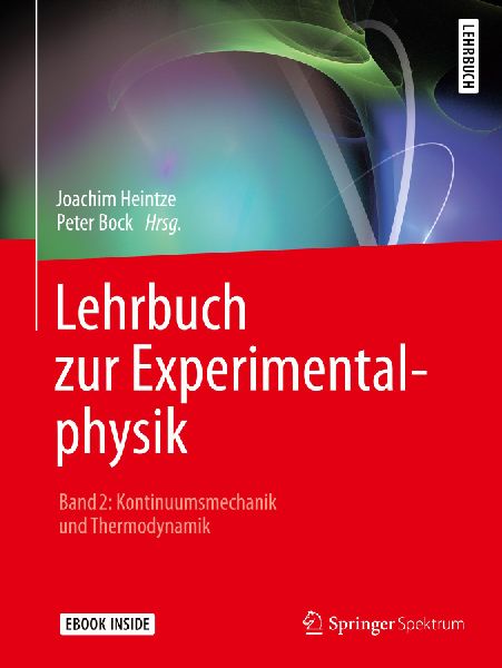 Lehrbuch zur Experimentalphysik Band 2: Kontinuumsmechanik und...
