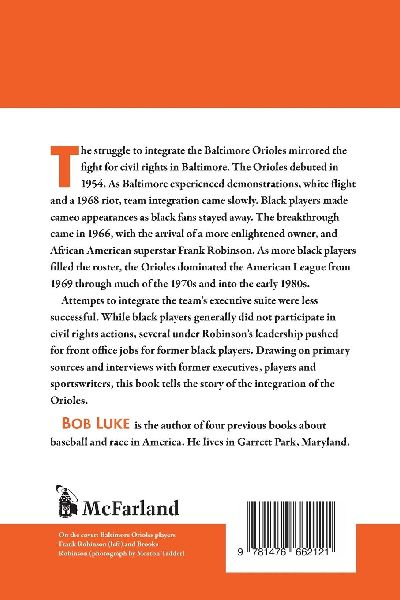 Integrating the Orioles 