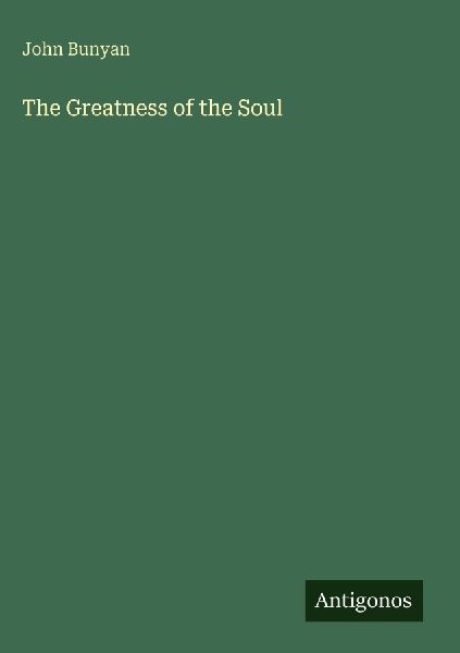 The Greatness of the Soul