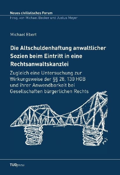 Die Altschuldenhaftung anwaltlicher Sozien beim Eintritt in ei...