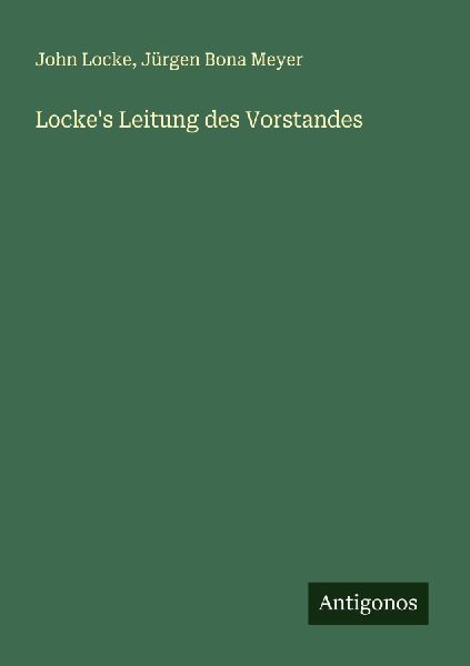 Locke's Leitung des Vorstandes