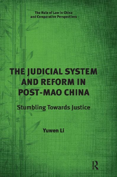 The Judicial System and Reform in Post-Mao China