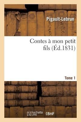 Contes À Mon Petit Fils. Tome 1