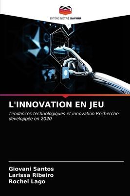 L'INNOVATION EN JEU